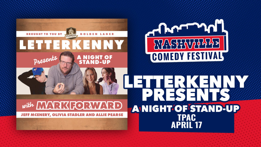 Letterkenny presents at TPAC on April 17 as part of the Nashville Comedy Festival