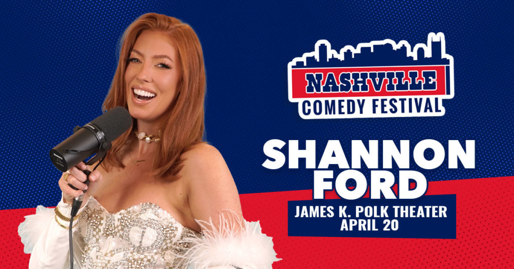 Shannon Ford at the James K. Polk Theater on April 20 as part of the Nashville Comedy Festival