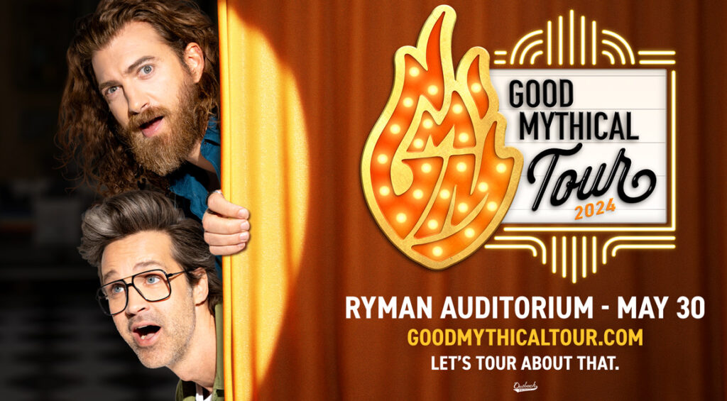 Rhett and Link's Good Mythical Morning at the Ryman Auditorium on May 30