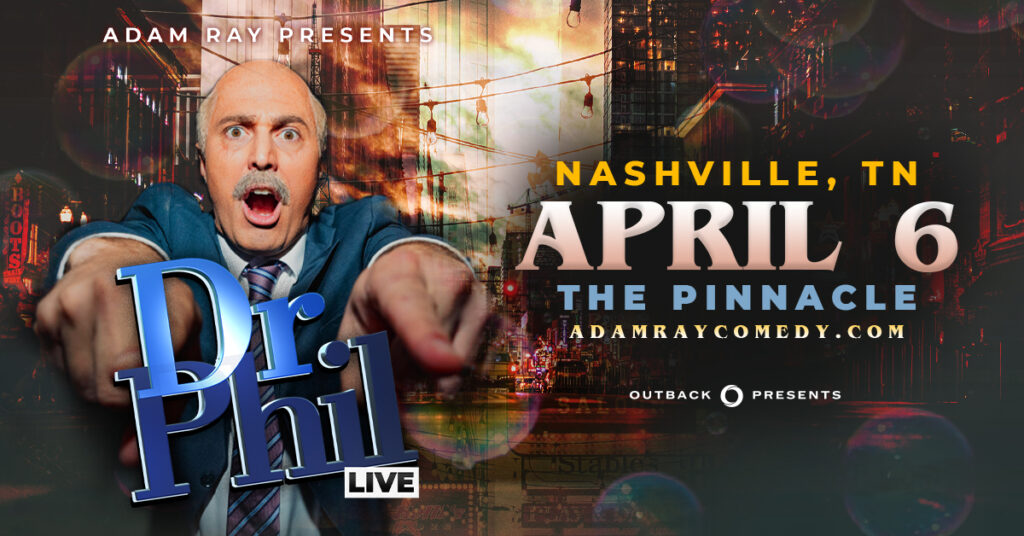 Adam Ray is Dr. Phil Live April 6 at The Pinaccle