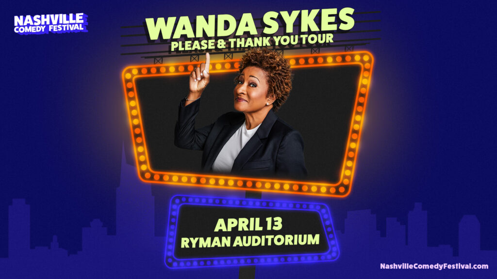 Wanda Sykes' Please & Thank You Tour at the Ryman Auditorium April 13 as part of the Nashville Comedy Festival