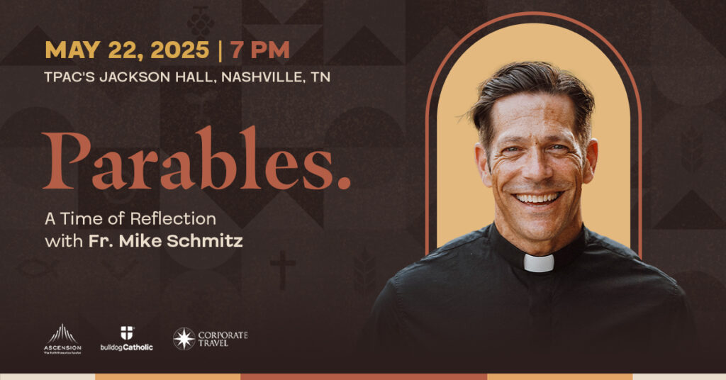 Father Mike Schmitz: The Parables Tour May 22 at TPAC