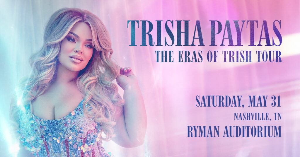 Trisha Paytas The Eras of Trisha Tour May 31 at the Ryman Auditorium