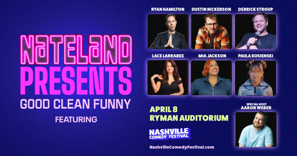 Nateland Presents Good Clean Funny April 8 at the Ryman Auditorium