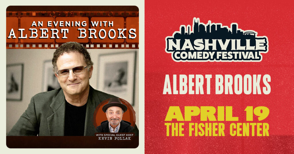Albert Brooks at the Fisher Center April 19 as part of the Nashville Comedy Festival