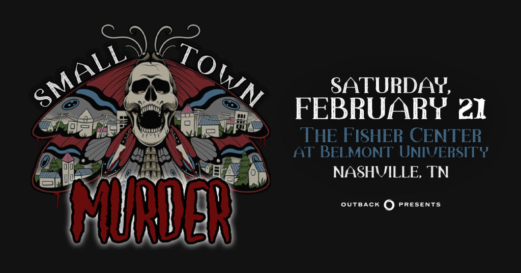 Small Town Murder February 21 at the Fisher Center at Belmont University