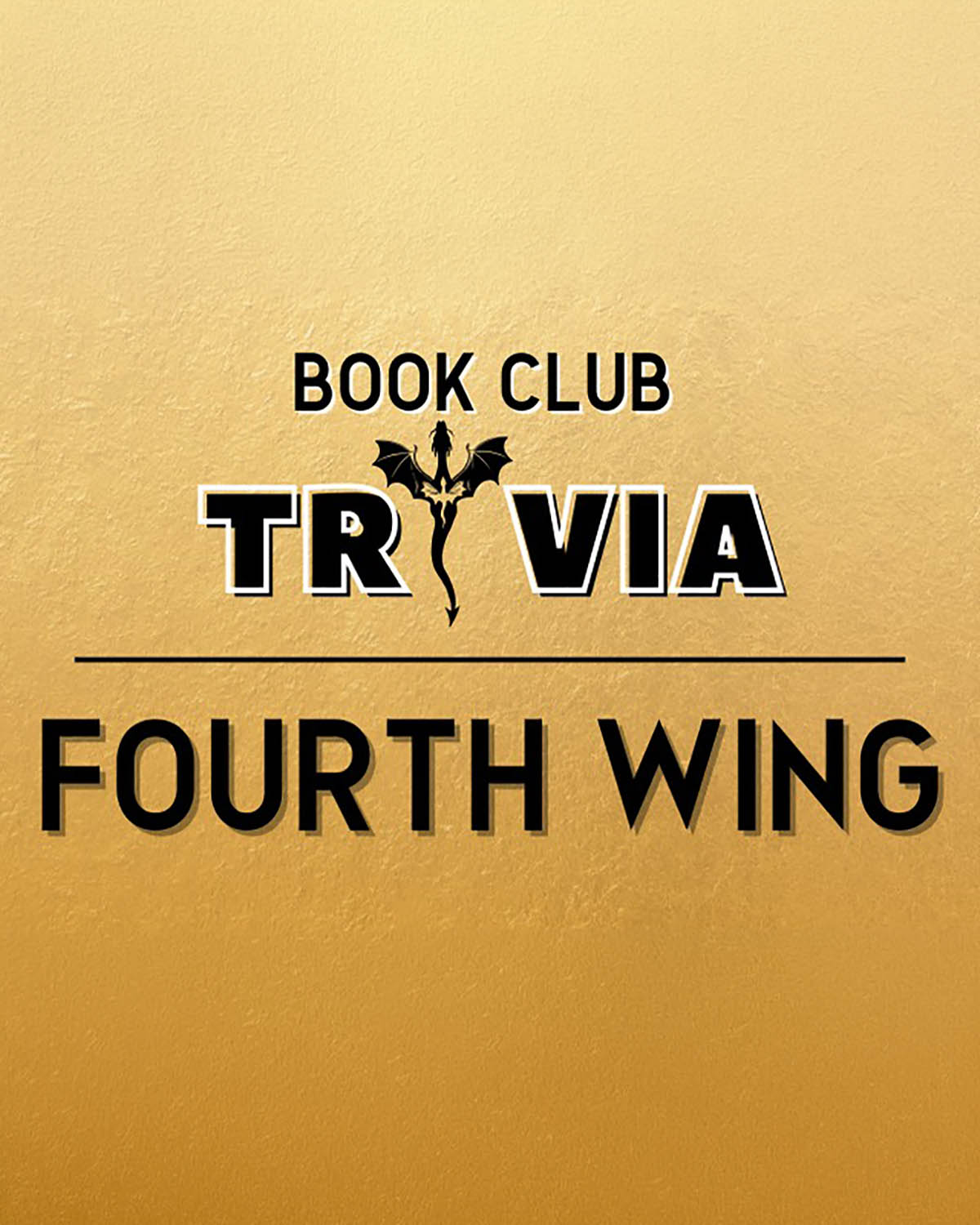 Book Club Trivia: Fourth Wing: Book 1
